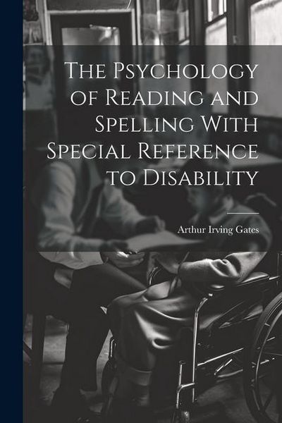 Produktbild: The Psychology of Reading and Spelling With Special Reference to Disability