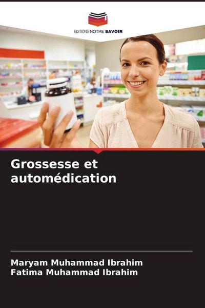 Produktbild: Grossesse et autom&eacute;dication