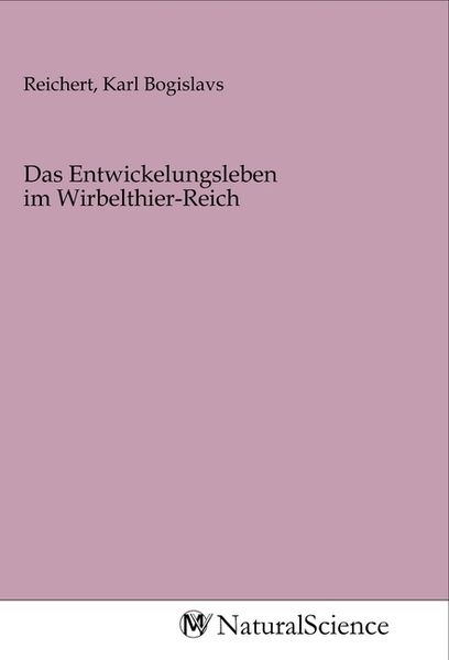 Produktbild: Das Entwickelungsleben im Wirbelthier-Reich