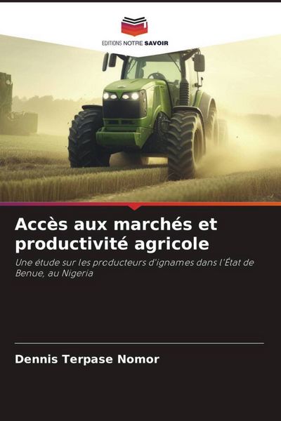 Produktbild: Acc&egrave;s aux march&eacute;s et productivit&eacute; agricole