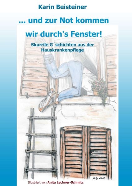 Produktbild: ... und zur Not kommen wir durch&acute;s Fenster