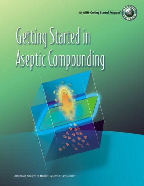 Produktbild: Davis, K:  Getting Started in Aseptic Compounding Workbook a