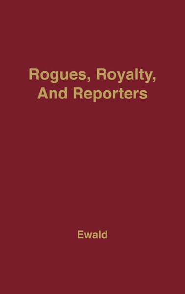 Produktbild: Rogues, Royalty and Reporters