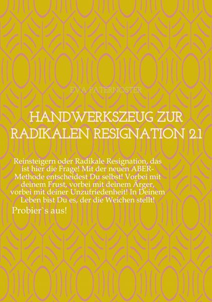 Produktbild: Handwerkszeug zur RADIKALEN RESIGNATION 2.1