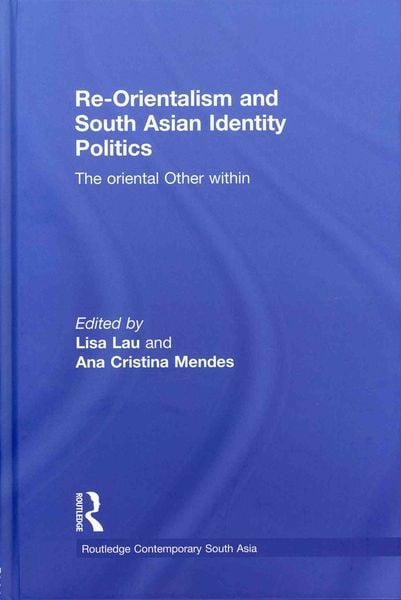 Produktbild: Re-Orientalism and South Asian Identity Politics