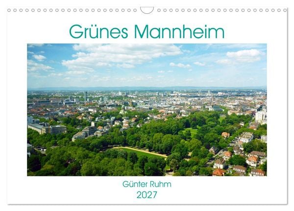 Produktbild: Gr&uuml;nes Mannheim (Wandkalender 2027 DIN A3 quer), CALVENDO Monatskalender