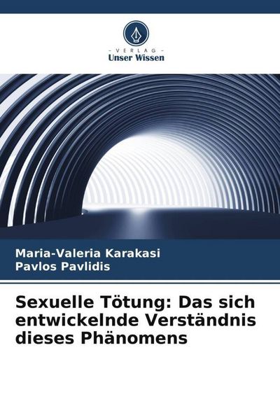Produktbild: Sexuelle T&ouml;tung: Das sich entwickelnde Verst&auml;ndnis dieses Ph&auml;nomens