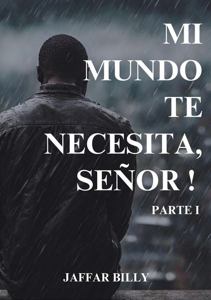 Produktbild: &iexcl;Mi Mundo Te Necesita, Se&ntilde;or!