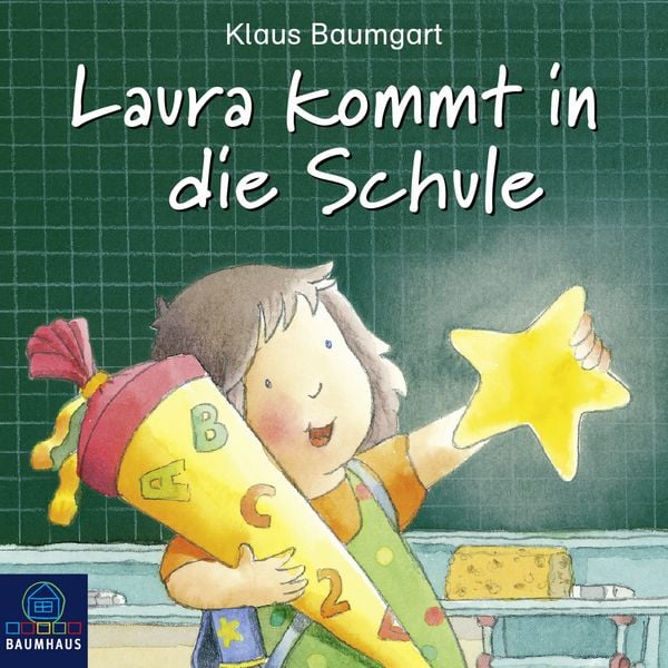 Laura kommt in die Schule - Klaus Baumgart, Download, 9783838776774