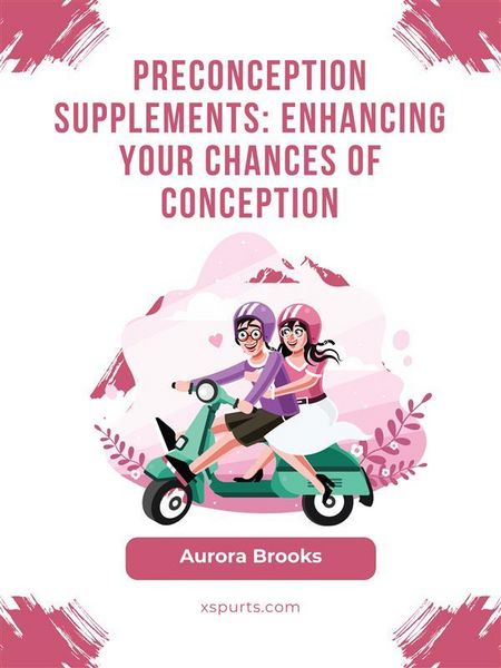 Produktbild: Preconception Supplements- Enhancing Your Chances of Conception