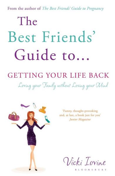 Produktbild: Iovine, V: The Best Friends' Guide to Getting Your Life Back