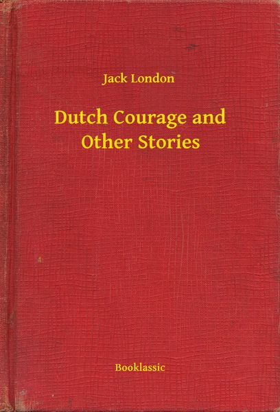 Produktbild: Dutch Courage and Other Stories