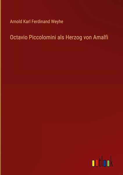 Produktbild: Octavio Piccolomini als Herzog von Amalfi