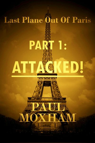 Produktbild: Attacked! (Last Plane out of Paris, #1)