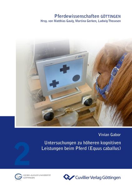 Produktbild: Untersuchungen zu h&ouml;heren kognitiven Leistungen beim Pferd (Equus caballus)