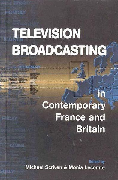 Produktbild: Television Broadcasting in Contemporary France and Britain