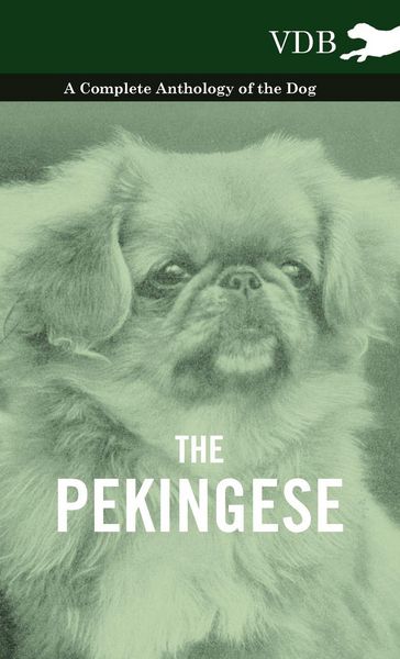 Produktbild: The Pekingese - A Complete Anthology of the Dog
