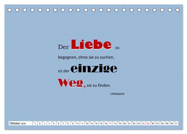 Produktbild: Zitate und Spr&uuml;che In Sachen LIEBE (Tischkalender 2026 DIN A5 quer), CALVENDO Monatskalender