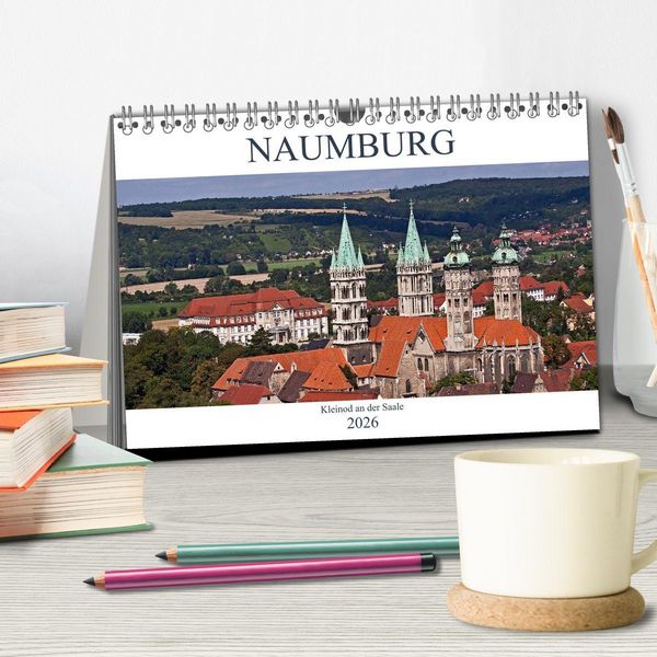 Produktbild: Naumburg - Kleinod an der Saale (Tischkalender 2026 DIN A5 quer), CALVENDO Monatskalender