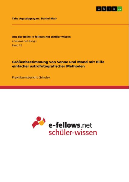 Produktbild: Gr&ouml;&szlig;enbestimmung von Sonne und Mond mit Hilfe einfacher astrofotografischer Methoden
