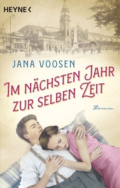 Im nächsten Jahr zur selben Zeit, Taschenbuch von Jana Voosen, Heyne