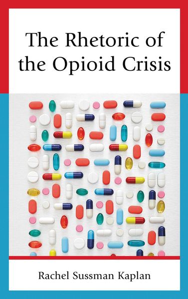 Produktbild: The Rhetoric of the Opioid Crisis