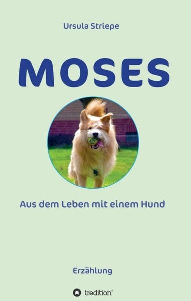 Produktbild: Moses - Aus dem Leben mit einem Hund