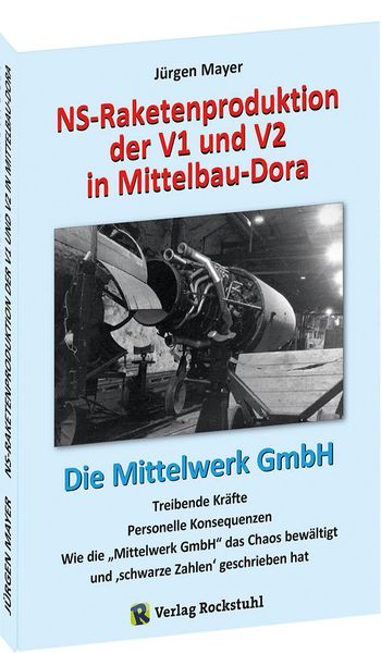 Produktbild: NS-Raketenproduktion der V1 und V2 in Mittelbau-Dora