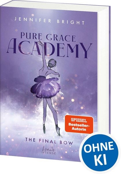 Pure Grace Academy (Band 1) - The Final Bow, Taschenbuch von Jennifer Bright, Loewe, 9783743224209