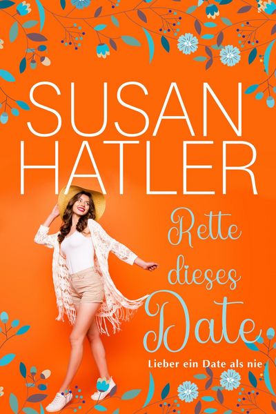 Produktbild: Rette dieses Date (Lieber ein Date als nie, #4)
