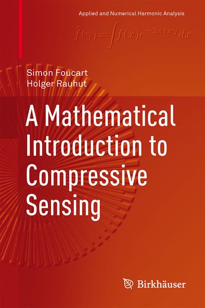 Produktbild: A Mathematical Introduction to Compressive Sensing