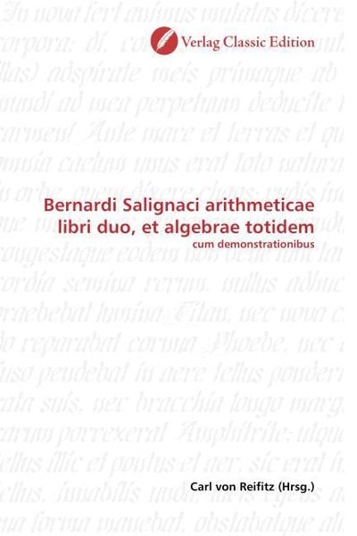 Produktbild: Bernardi Salignaci arithmeticae libri duo, et algebrae totidem