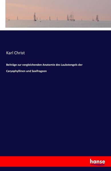 Produktbild: Beitr&auml;ge zur vergleichenden Anatomie des Laubstengels der Caryophyllinen und Saxifrageen