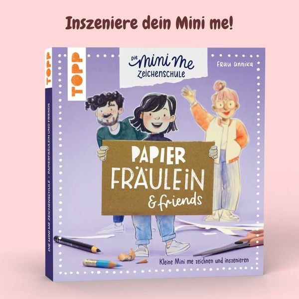 Produktbild: Papierfr&auml;ulein & friends. Die Mini me Zeichenschule