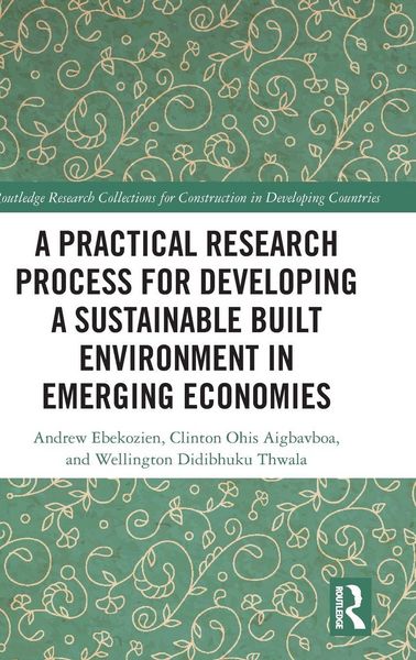 Produktbild: A Practical Research Process for Developing a Sustainable Built Environment in Emerging Economies