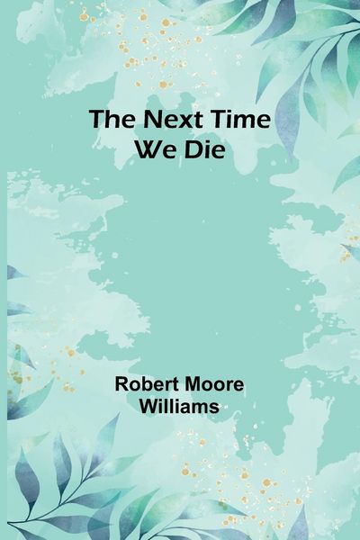 Produktbild: The Next Time We Die