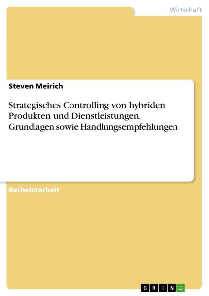 Produktbild: Strategisches Controlling von hybriden Produkten und Dienstleistungen. Grundlagen sowie Handlungsempfehlungen