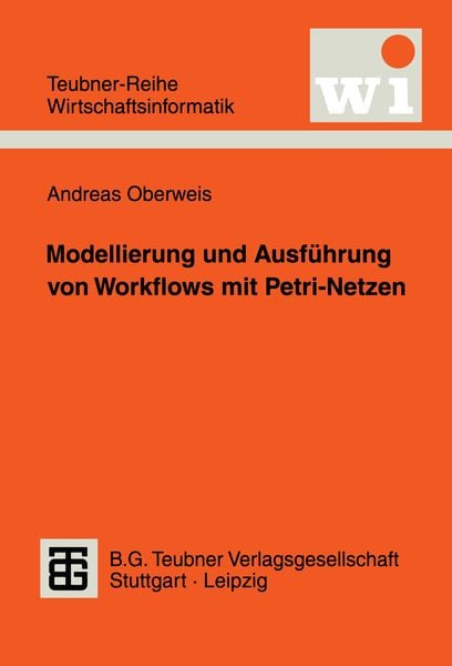 Produktbild: Modellierung und Ausf&uuml;hrung von Workflows mit Petri-Netzen