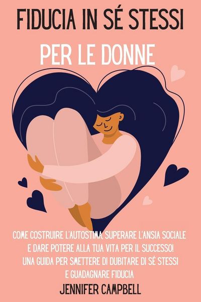Produktbild: Fiducia in s&eacute; stessi per le donne