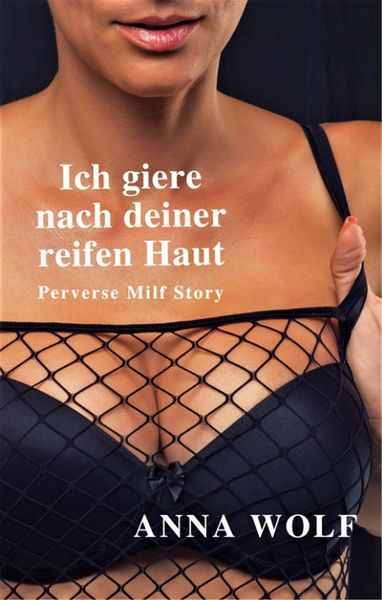 Produktbild: Ich giere nach deiner reifen Haut