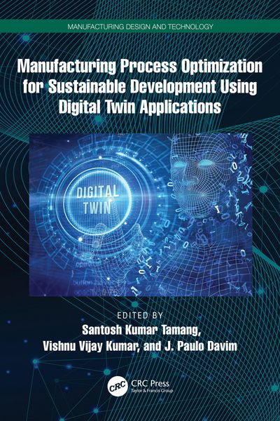 Produktbild: Manufacturing Process Optimization for Sustainable Development Using Digital Twin Applications