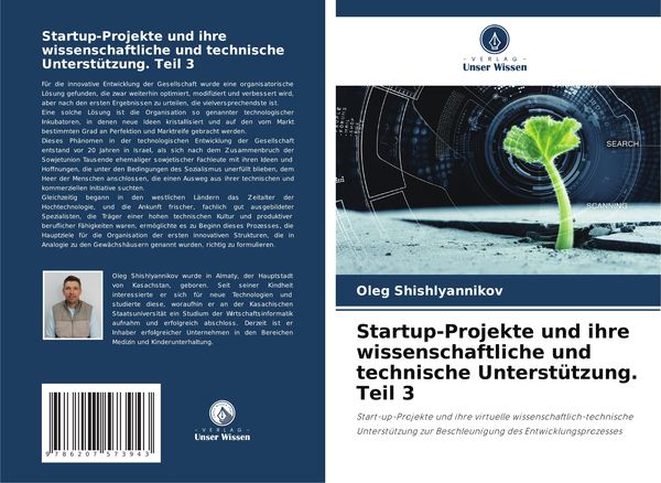 Produktbild: Startup-Projekte und ihre wissenschaftliche und technische Unterst&uuml;tzung. Teil 3