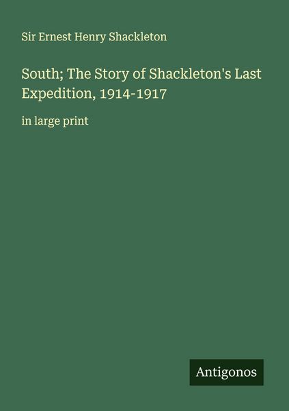 Produktbild: South; The Story of Shackleton's Last Expedition, 1914-1917