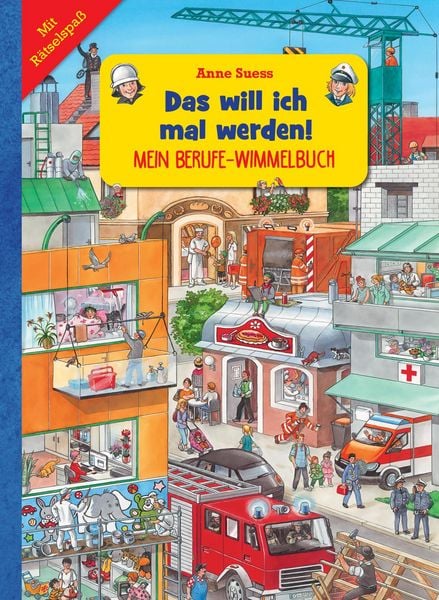 Produktbild: Mein Berufe-Wimmelbuch I Das will ich mal werden