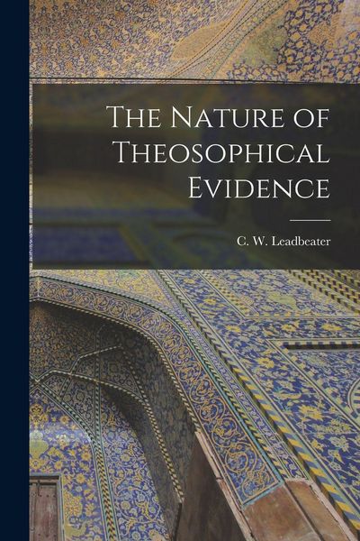 Produktbild: The Nature of Theosophical Evidence