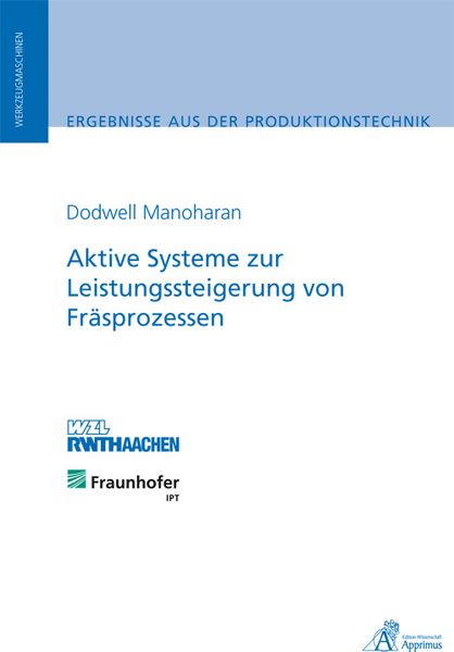 Produktbild: Aktive Systeme zur Leistungssteigerung von Fr&auml;sprozessen