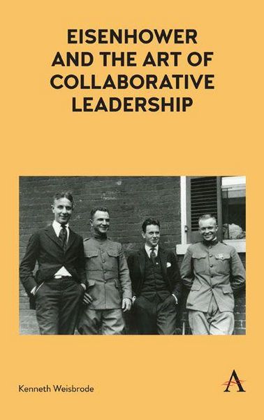 Produktbild: Eisenhower and the Art of Collaborative Leadership