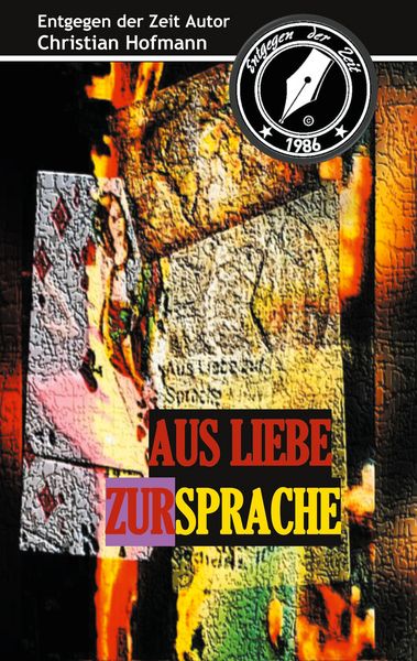 Aus Liebe zur Sprache, Taschenbuch von Christian Hofmann, BoD – Books on Demand, 9783751966917