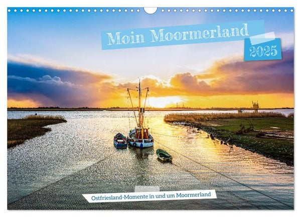 Moin Moormerland (Wandkalender 2025 DIN A3 quer), CALVENDO Monatskalender