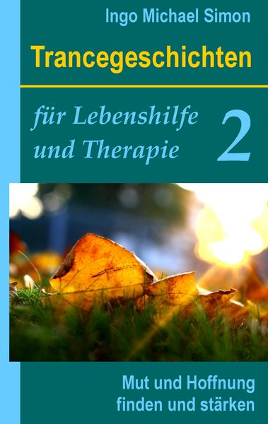 Produktbild: Trancegeschichten f&uuml;r Lebenshilfe und Therapie. Band 2